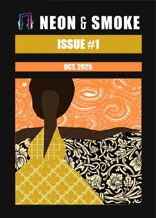 The cover of Issue #1: a cut-paper figure in a gold patterned dress against orange swirls and black flowers, beneath the Neon & Smoke masthead.