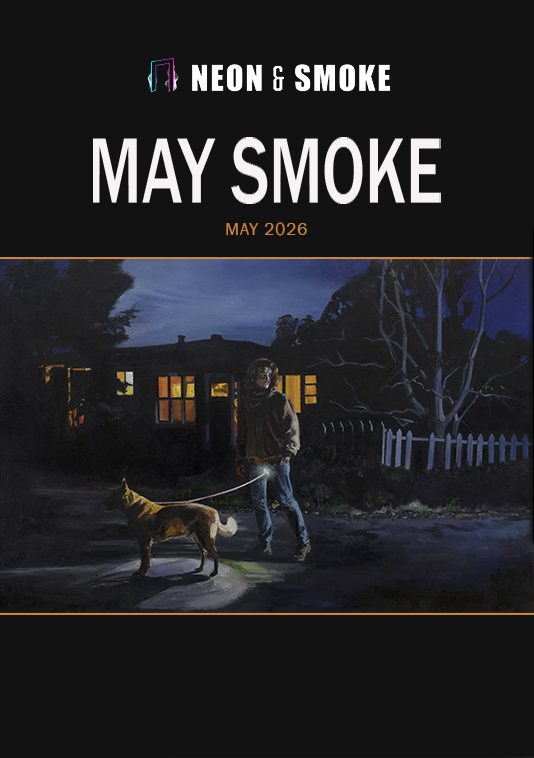 The cover of May Smoke: a painting of a man walking a dog at dusk past a lit house, beneath the Neon & Smoke masthead.