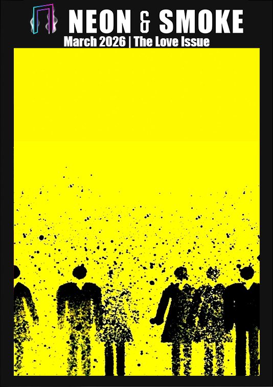 The cover of The Love Issue: black silhouettes of a crowd against a bright yellow field, beneath the Neon & Smoke masthead.