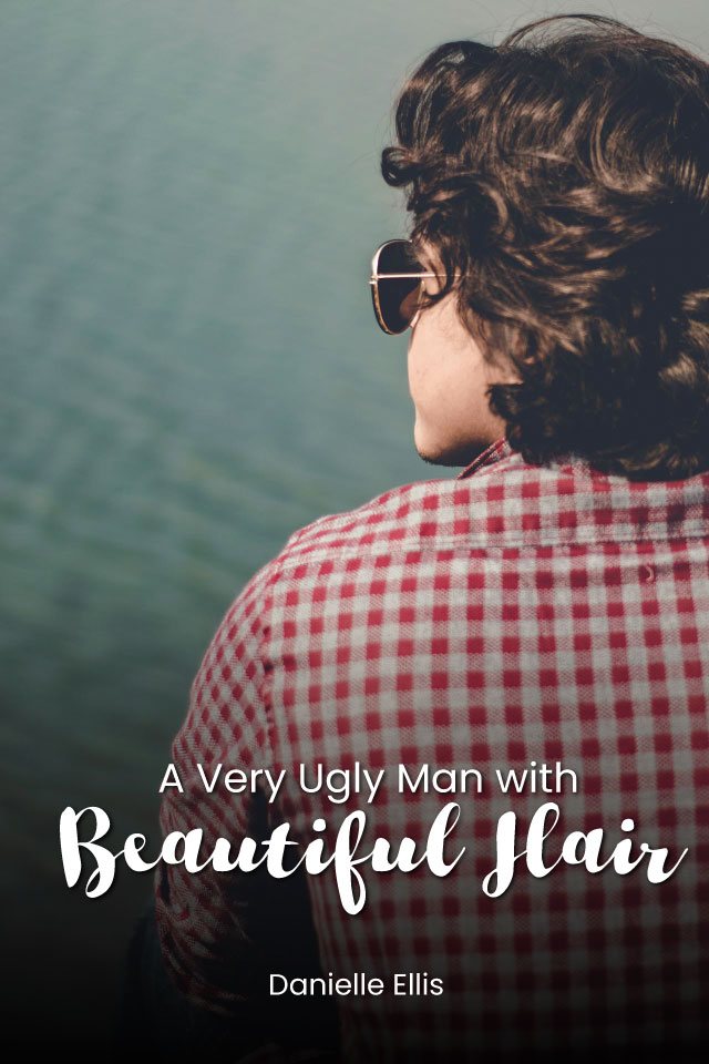 A person in a red checked shirt and dark glasses, seen from behind beside open water, under the hand-lettered title “A Very Ugly Man with Beautiful Hair”.
